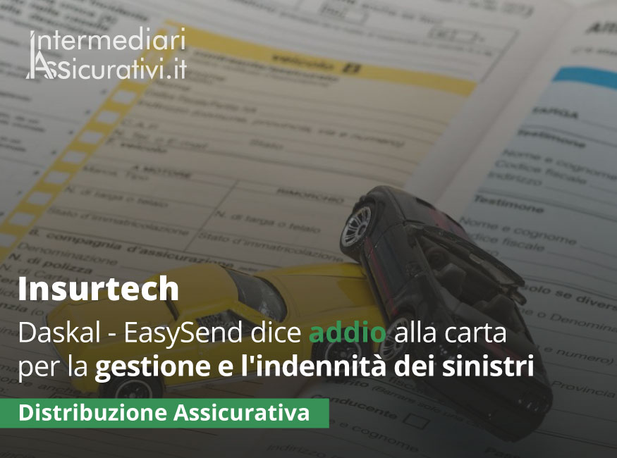 Insurtech: Daskal - EasySend dice addio alla carta per la gestione e l'indennità dei sinistri