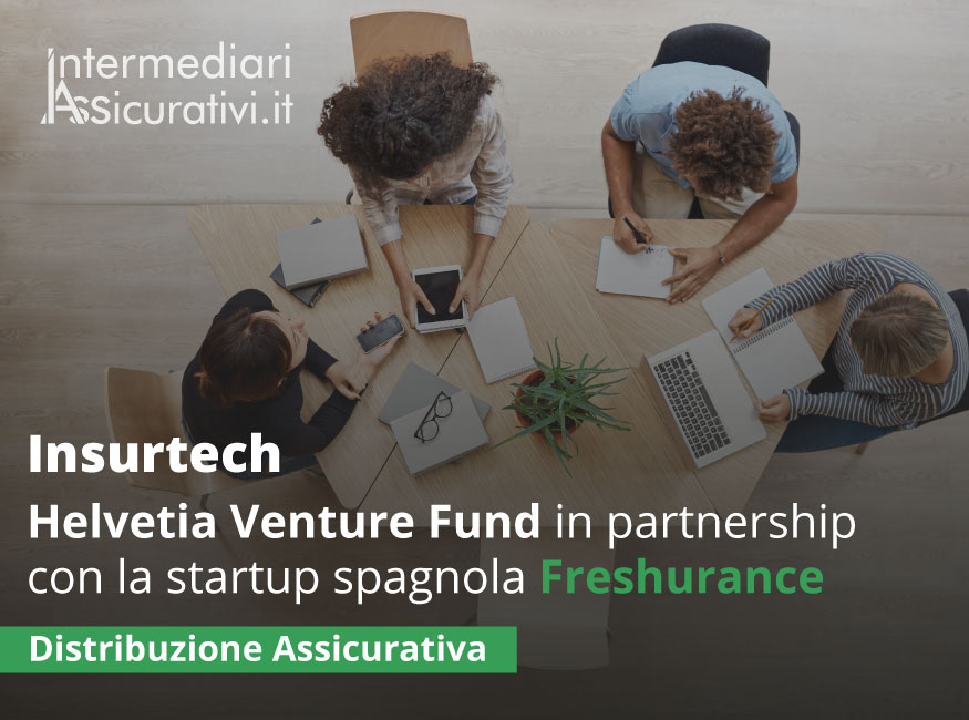 Insurtech: Helvetia investe nella startup spagnola Freshurance