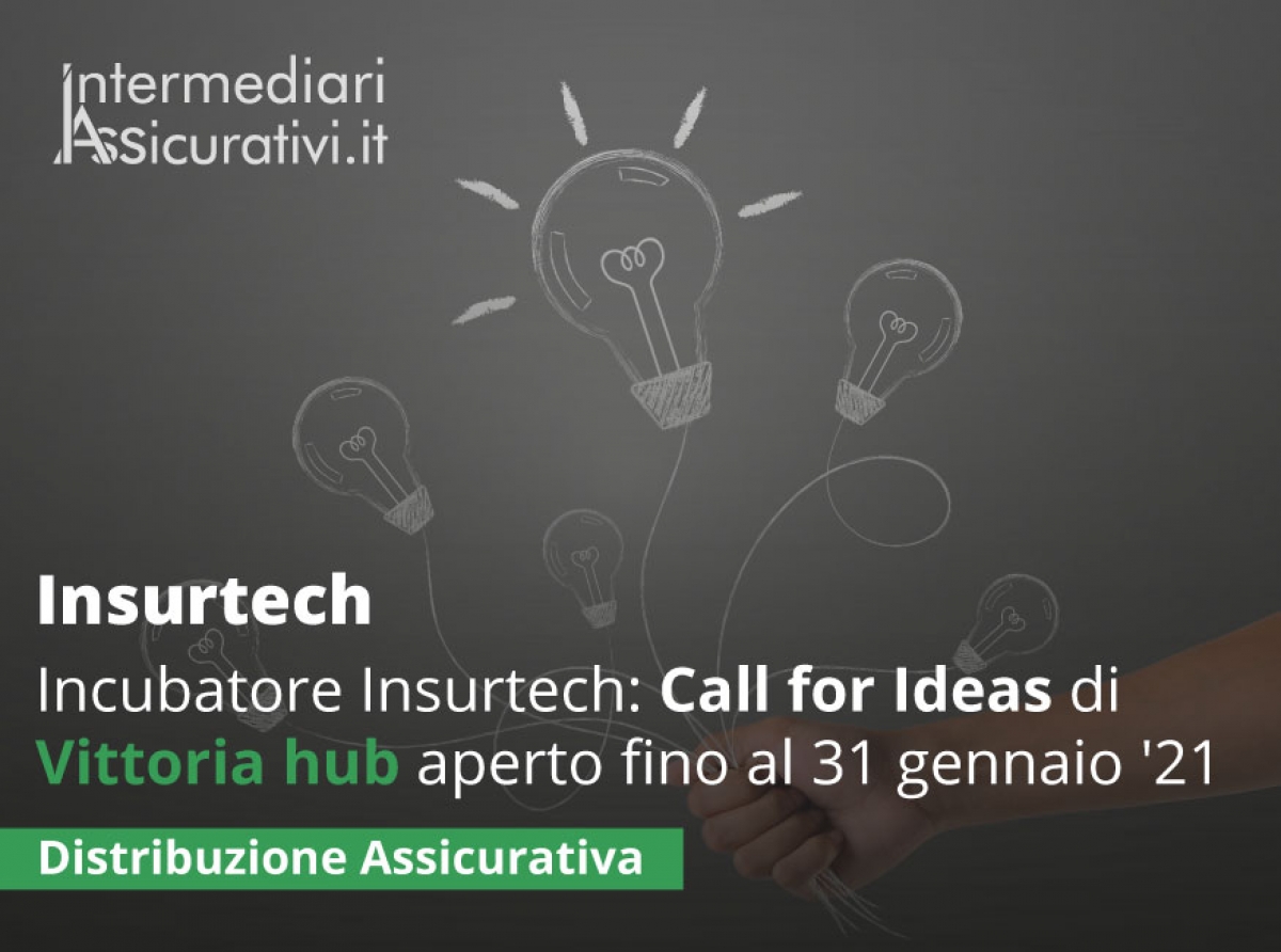 Incubatore Insurtech: Call for Ideas di Vittoria hub aperto fino al 31 gennaio 2021