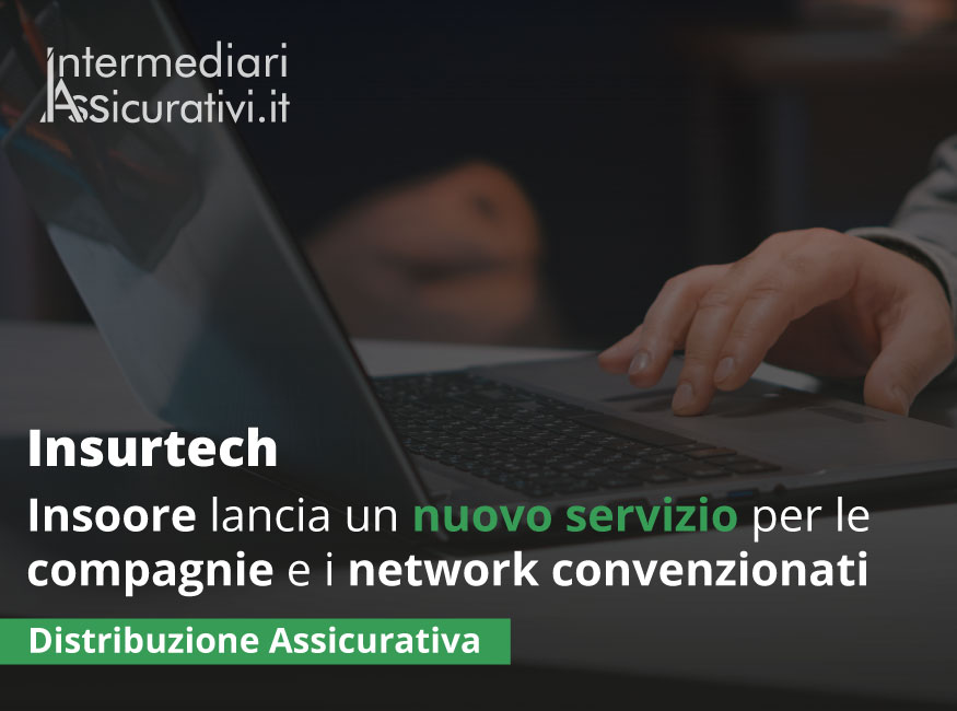 Insurtech: Insoore lancia un nuovo servizio per le compagnie e i loro network convenzionati