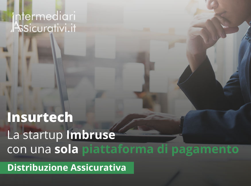 Insurtech: la startup Imbruse con una sola piattaforma di pagamento