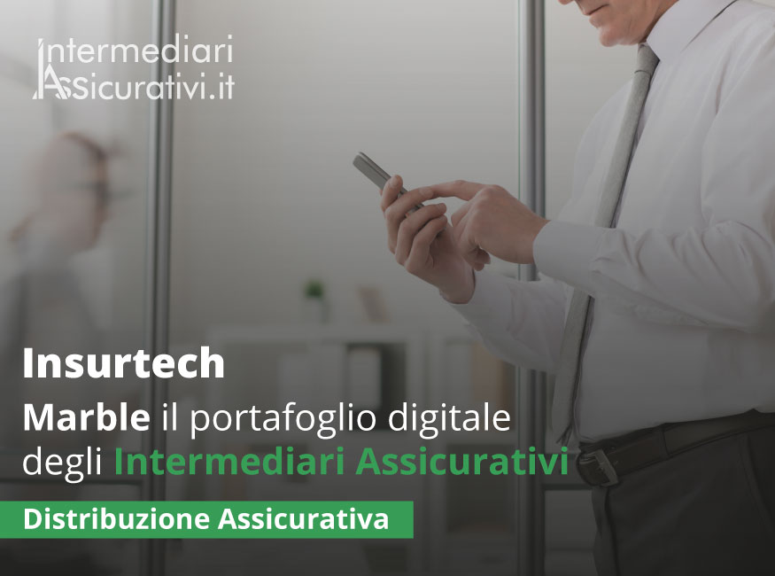 Insurtech: Marble il portafoglio digitale degli Intermediari Assicurativi