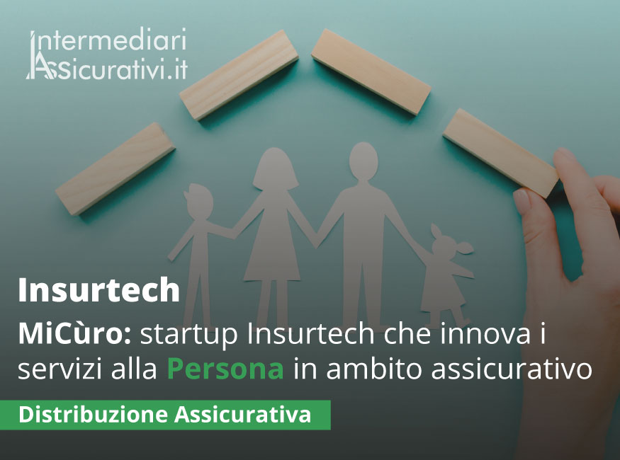 MiCùro Startup Insurtech che innova i servizi alla Persona in ambito assicurativo