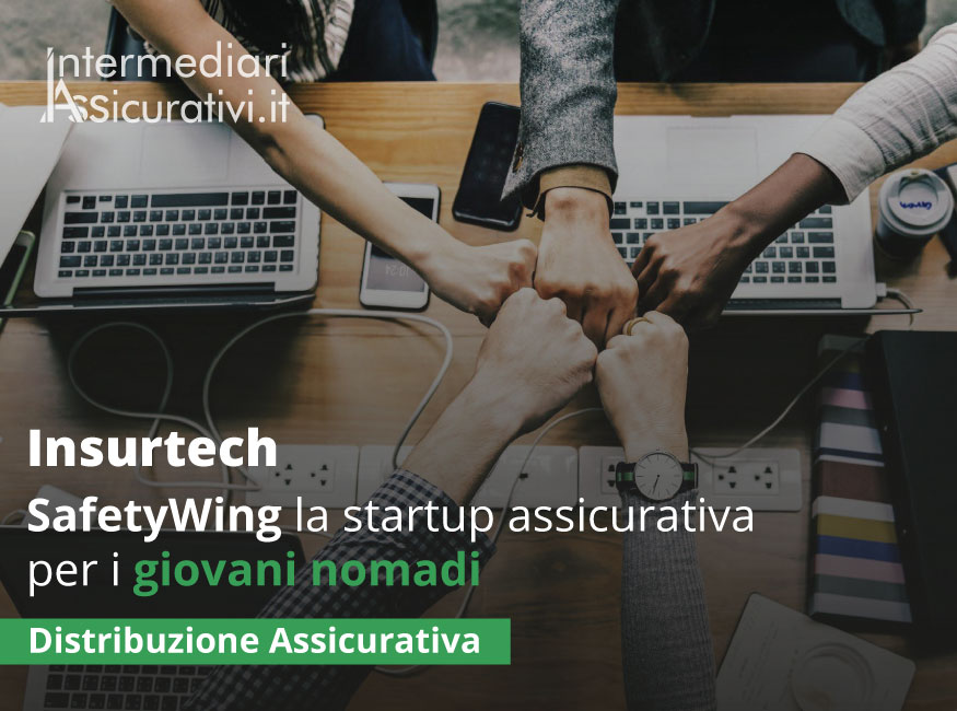 Insurtech: SafetyWing la startup assicurativa per i giovani nomadi