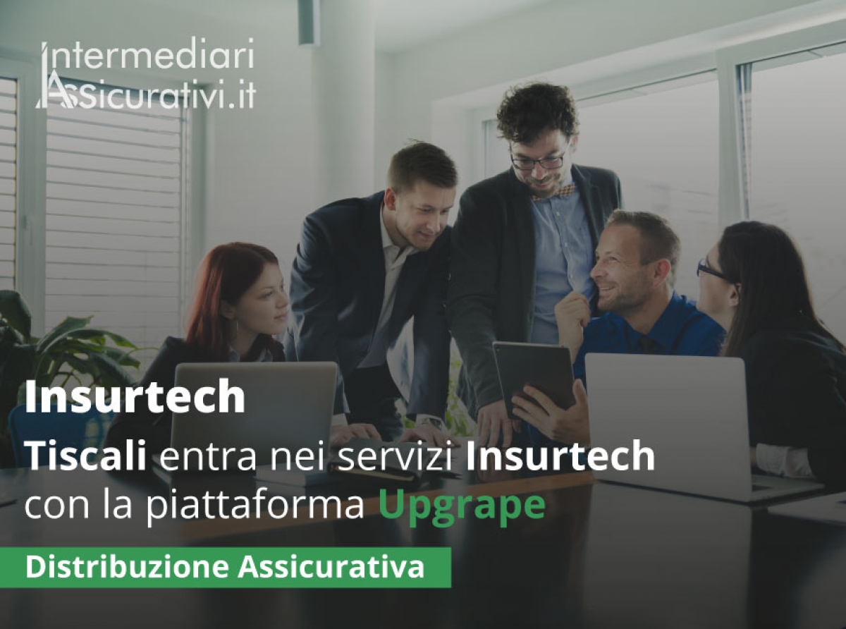 Tiscali entra nei servizi Insurtech con la piattaforma Upgrape