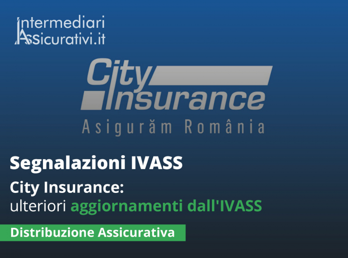 City Insurance: ulteriori aggiornamenti dall'IVASS