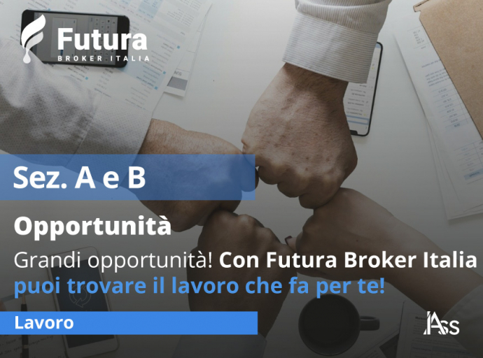 Momenti difficili: grandi opportunità! Con Futura Broker Italia puoi trovare il lavoro che fa per te!