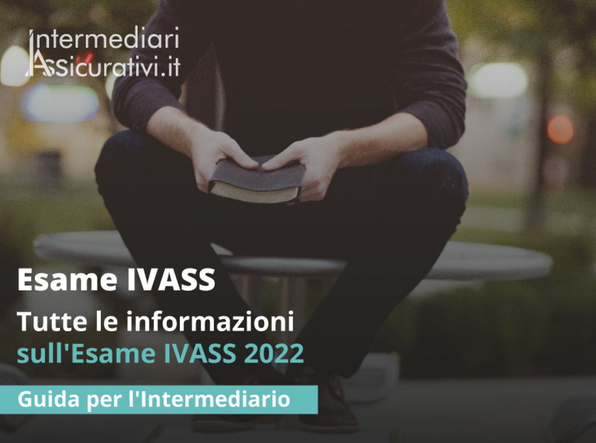 Tutte le informazioni sull'Esame IVASS 2022