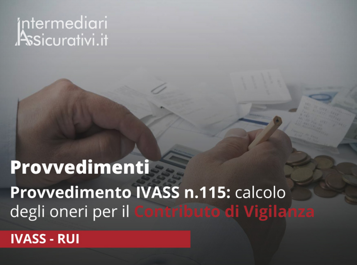 Provvedimento IVASS n.115: calcolo degli oneri per il Contributo di Vigilanza