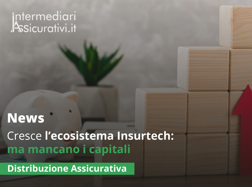 Cresce l’ecosistema Insurtech: ma mancano i capitali