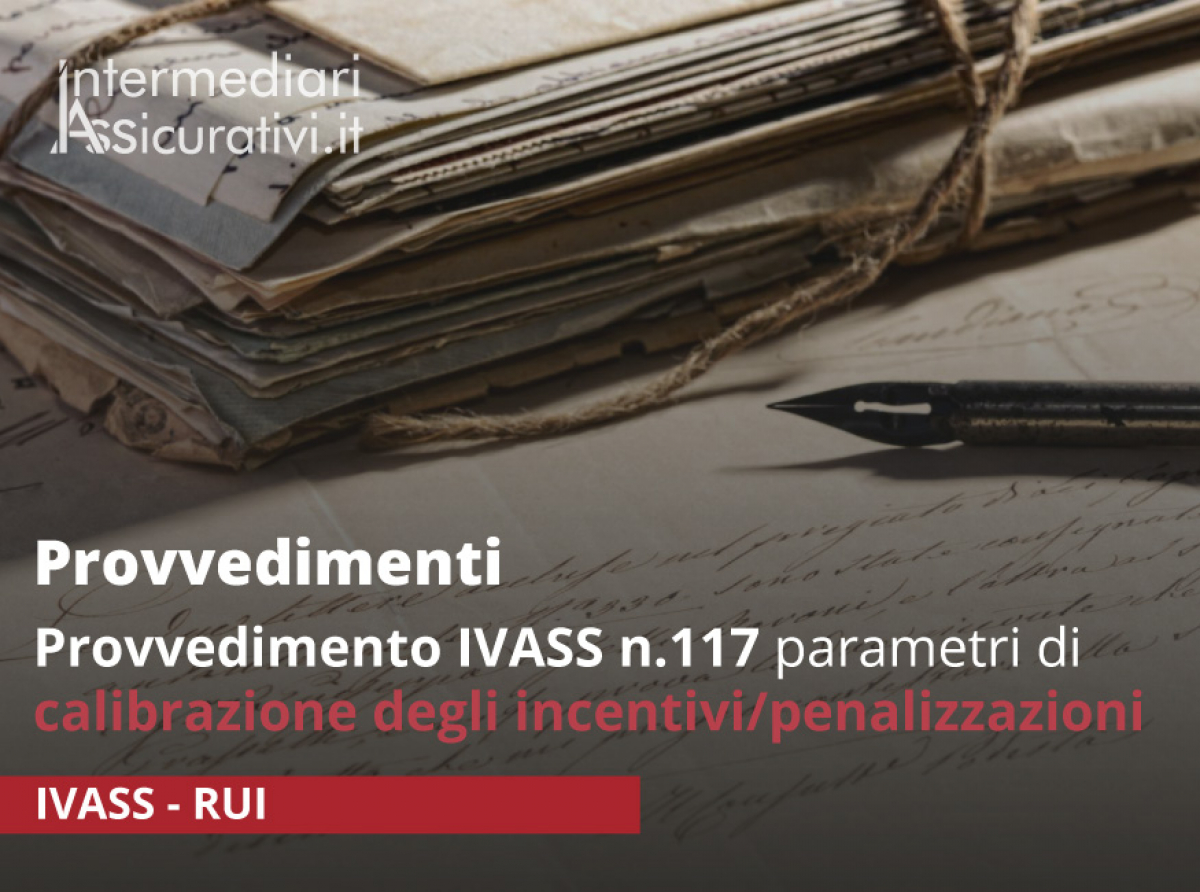 Provvedimento IVASS n. 117 parametri di calibrazione degli incentivi/penalizzazioni