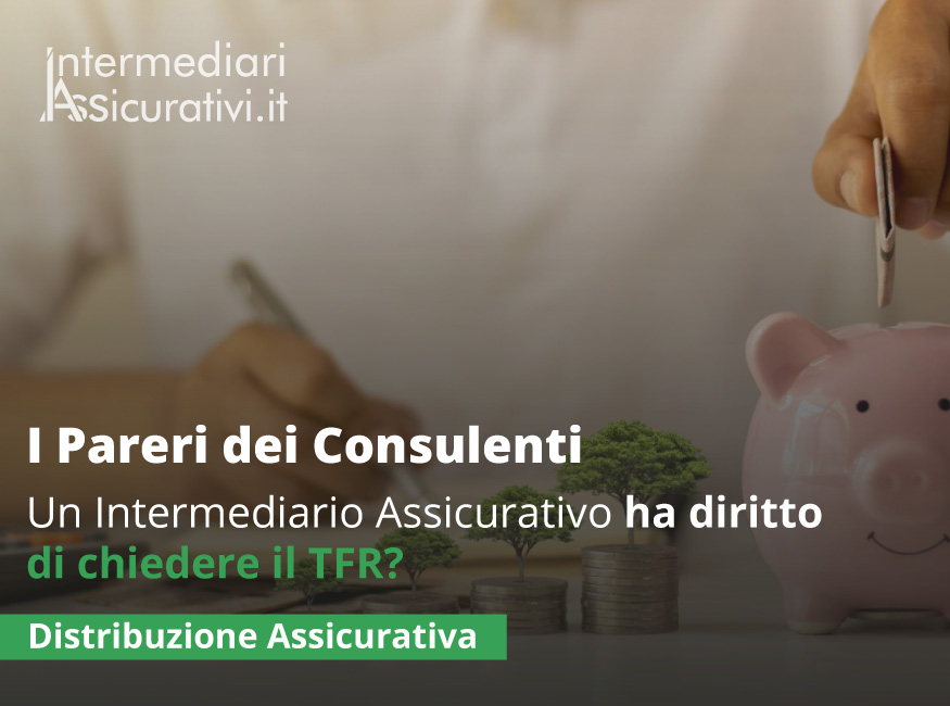 un-intermediario-assicurativo-ha-diritto-di-chiedere-il-tfr