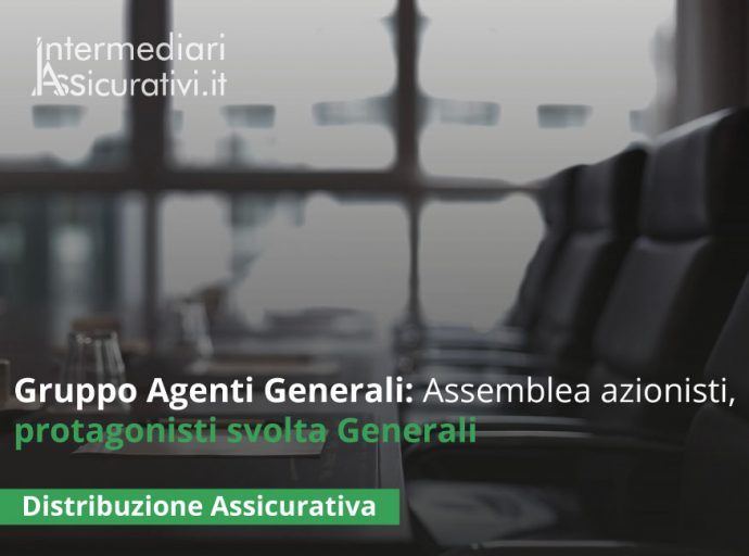 Gruppo Agenti Generali: Assemblea azionisti, protagonisti svolta Generali