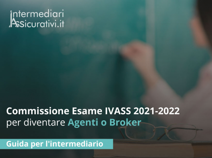 Commissione Esame IVASS 2021-2022 per diventare Agenti o Broker