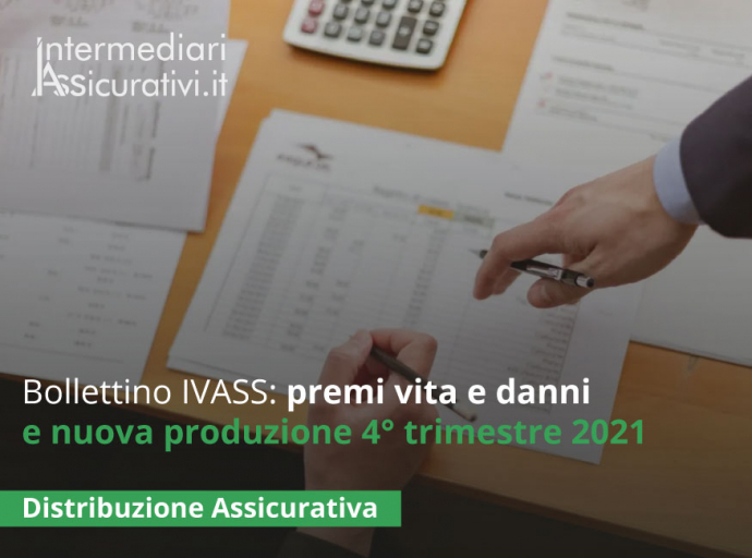 Bollettino IVASS: premi vita e danni e nuova produzione 4° trimestre 2021