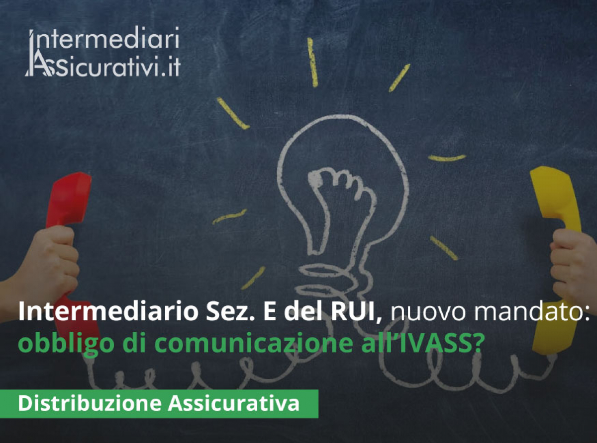 intermediario-sezione-e-del-rui-nuovo-mandato-obbligo-di-comunicazione-all-ivass