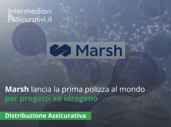 Marsh lancia la prima polizza al mondo per progetti ad idrogeno