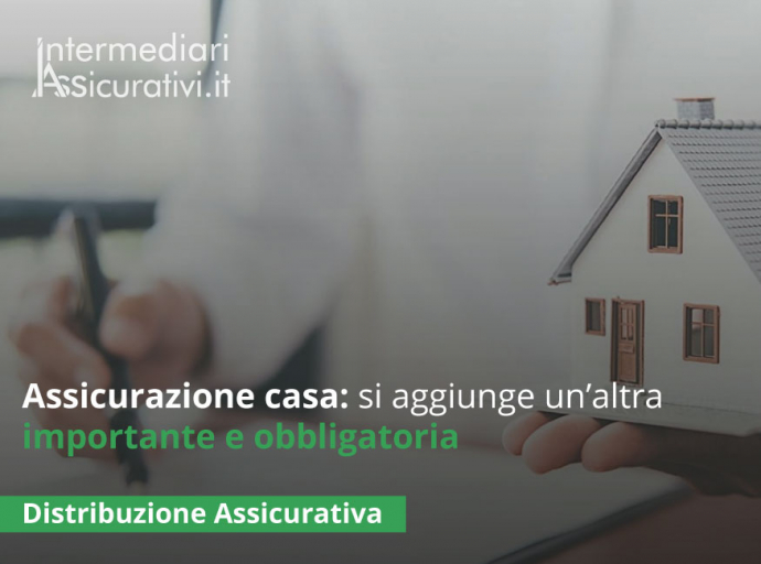 Assicurazione casa: si aggiunge un’altra importante e obbligatoria