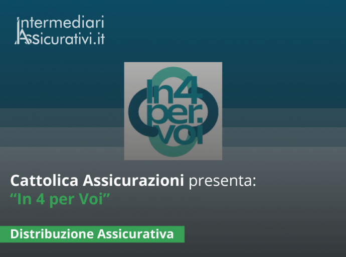 Cattolica Assicurazioni presenta: “In 4 per Voi”