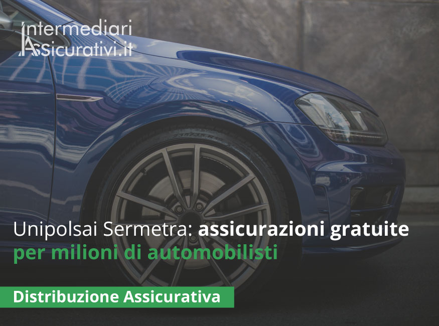Unipolsai Sermetra: assicurazioni gratuite per milioni di automobilisti