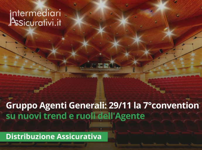 Gruppo Agenti Generali: 29 novembre la 7° convention su nuovi trend e ruoli dell'Agente