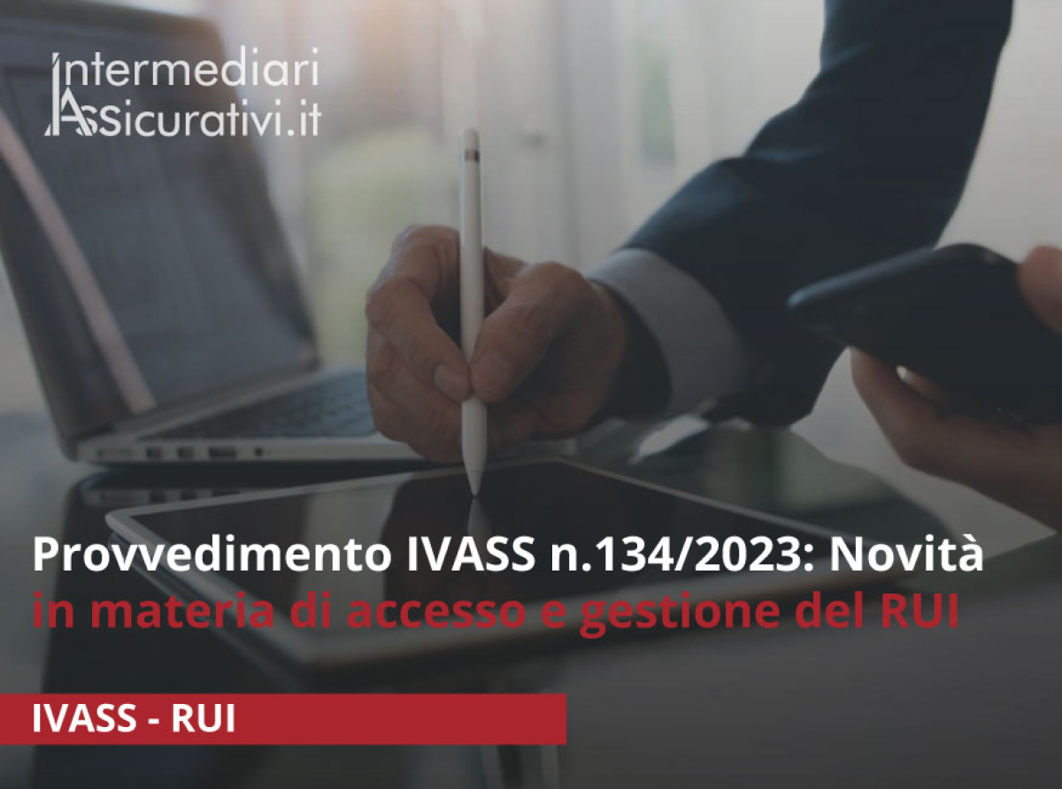 provvedimento-ivass-n-134-2023-novita-in-materia-di-accesso-e-gestione-del-rui