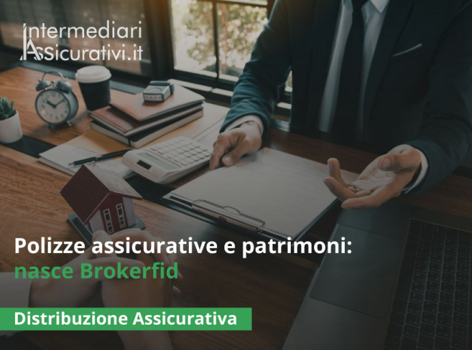 Polizze assicurative e patrimoni: nasce Brokerfid