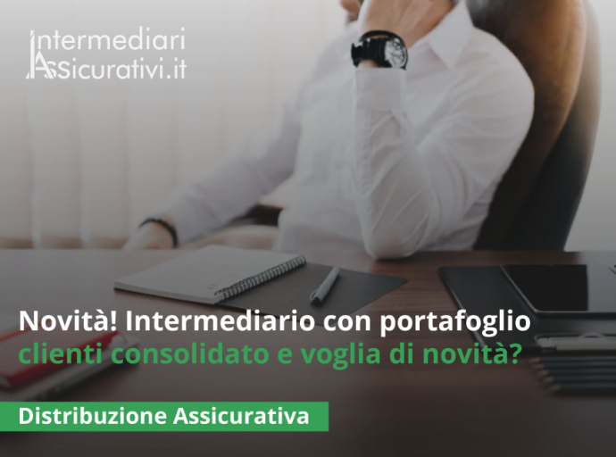 Novità! Intermediario con portafoglio clienti consolidato e voglia di novità?
