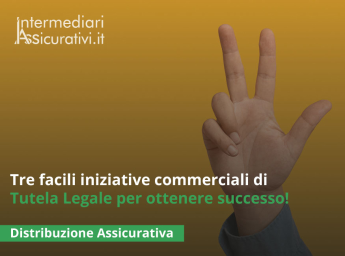 Tre facili iniziative commerciali di Tutela Legale per ottenere successo!