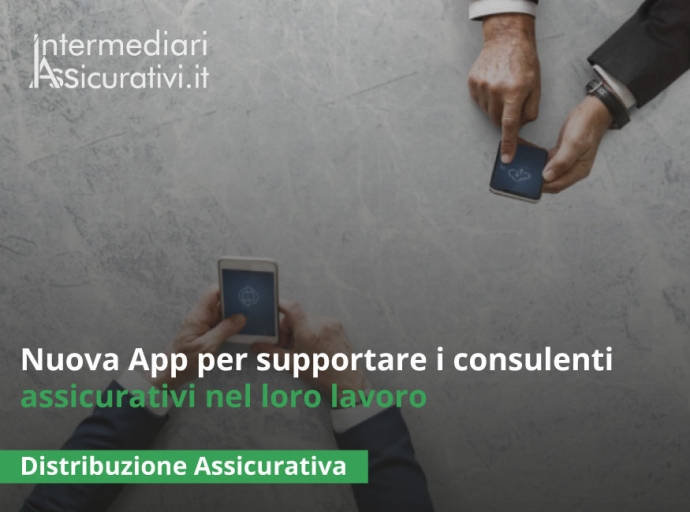 Nuova App per supportare i consulenti assicurativi nel loro lavoro 