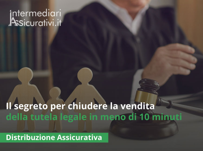 Il segreto per chiudere la vendita della tutela legale in meno di 10 minuti
